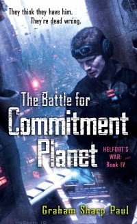 Cover Helfort's War Book 4: The Battle for Commitment Planet