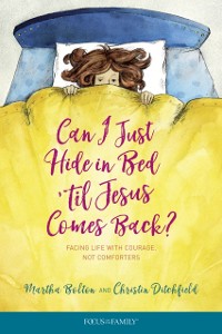 Cover Can I Just Hide in Bed 'til Jesus Comes Back?