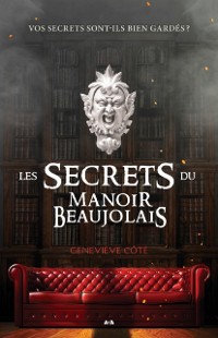 Cover Les secrets du Manoir Beaujolais