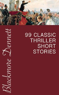 Cover 99 Classic Thriller Short Stories