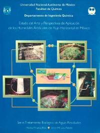 Cover Estado del arte y perspectivas de aplicación de los humedales artificiales de flujo horizontal en México