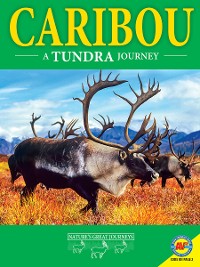 Cover Caribou: A Tundra Journey