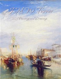 Cover J. M. W. Turner: 215 Paintings and Drawings