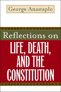 Cover Reflections on Life, Death, and the Constitution