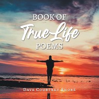 Cover Book of True Life Poems