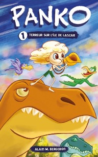 Cover Panko et les dinosaures tome 1 : Terreur sur l''Île de Lascar