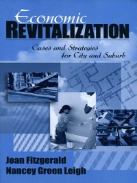 Cover Economic Revitalization : Cases and Strategies for City and Suburb