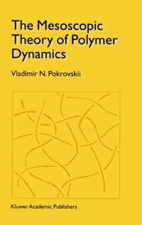 Cover Mesoscopic Theory of Polymer Dynamics