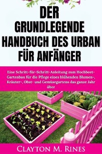 Cover Das grundlegende Handbuch des Urban Gardening für Anfänger