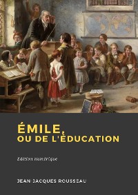 Cover Émile, ou De l'éducation
