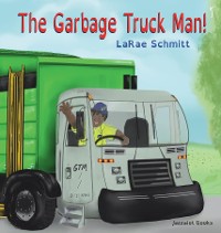 Cover The Garbage Truck Man!