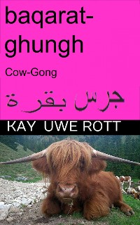 Cover baqarat ghungh, (Cow-Gong) (Kuh-Gong) Arabian