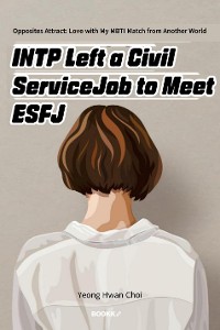 Cover INTP left a civil service job to meet ESFJ