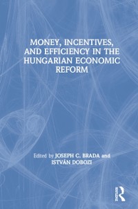 Cover Money, Incentives and Efficiency in the Hungarian Economic Reform