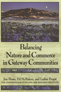 Cover Balancing Nature and Commerce in Gateway Communities