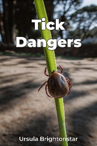 Cover Tick Dangers