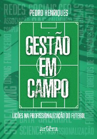 Cover Gestão em Campo: Lições na Profissionalização do Futebol