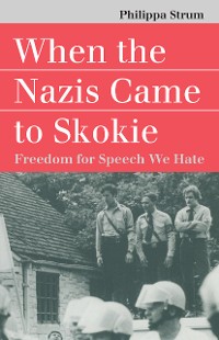 Cover When the Nazis Came to Skokie
