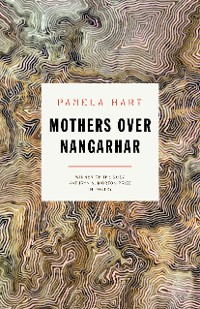 Cover Mothers Over Nangarhar