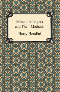 Cover Miracle Mongers and Their Methods