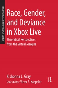 Cover Race, Gender, and Deviance in Xbox Live