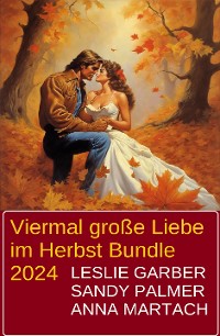 Cover Viermal große Liebe im Herbst Bundle 2024