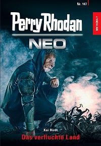 Cover Perry Rhodan Neo 147: Das verfluchte Land