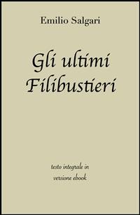 Cover Gli ultimi Filibustieri di Emilio Salgari in ebook
