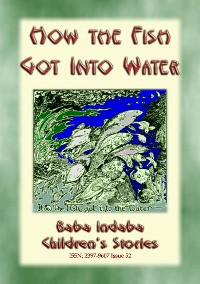 Cover HOW THE FISH GOT INTO WATER - An Australian Aborigine Children's Story