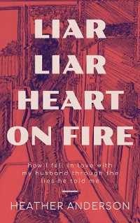 Cover Liar Liar Heart on Fire