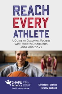 Cover Reach Every Athlete: A Guide to Coaching Players with Hidden Disabilities and Conditions