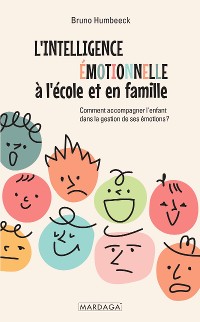 Cover L'intelligence émotionnelle à l'école et en famille
