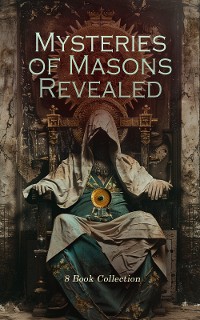 Cover Mysteries of Masons Revealed - 8 Book Collection