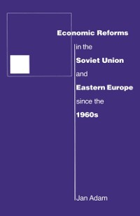 Cover Economic Reforms in the Soviet Union and Eastern Europe since the 1960s