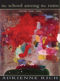 Cover The School Among the Ruins: Poems 2000-2004