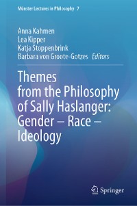 Cover Themes from the Philosophy of Sally Haslanger: Gender – Race – Ideology