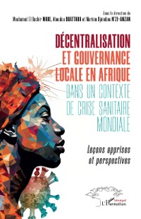 Cover Décentralisation et gouvernance locale en Afrique dans un contexte de crise sanitaire mondiale