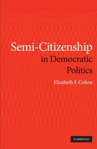 Cover Semi-Citizenship in Democratic Politics