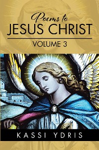 Cover Poems to Jesus Christ Volume 3