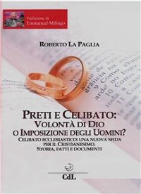Cover Preti e Celibato: Volontà di Dio o Imposizione degli Uomini?