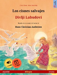 Cover Los cisnes salvajes – Divlji Labudovi (español – croata)