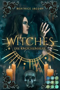 Cover Witches. Die Knochenhexe