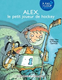 Cover Alex, le petit joueur de hockey - Niveau de lecture 5