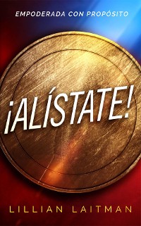 Cover ¡Alístate! Empoderada con Propósito