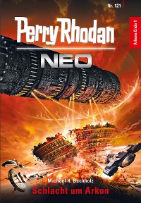 Cover Perry Rhodan Neo 121: Schlacht um Arkon