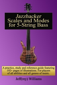 Cover Jazzhacker Scales and Modes for 5-String Bass