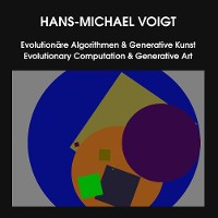 Cover Evolutionäre Algorithmen & Generative Kunst - Evolutionary Computation & Generative Art