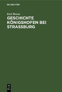 Cover Geschichte Königshofen bei Straßburg