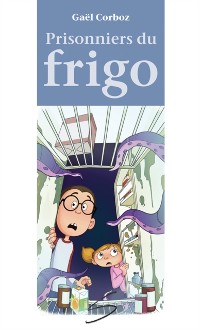 Cover Prisonniers du frigo