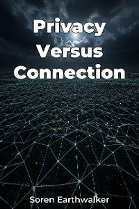 Cover Privacy Versus Connection